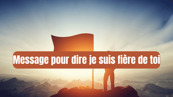 20 Messages inspirants pour dire 'Je suis fière de toi': Exprimez votr ...