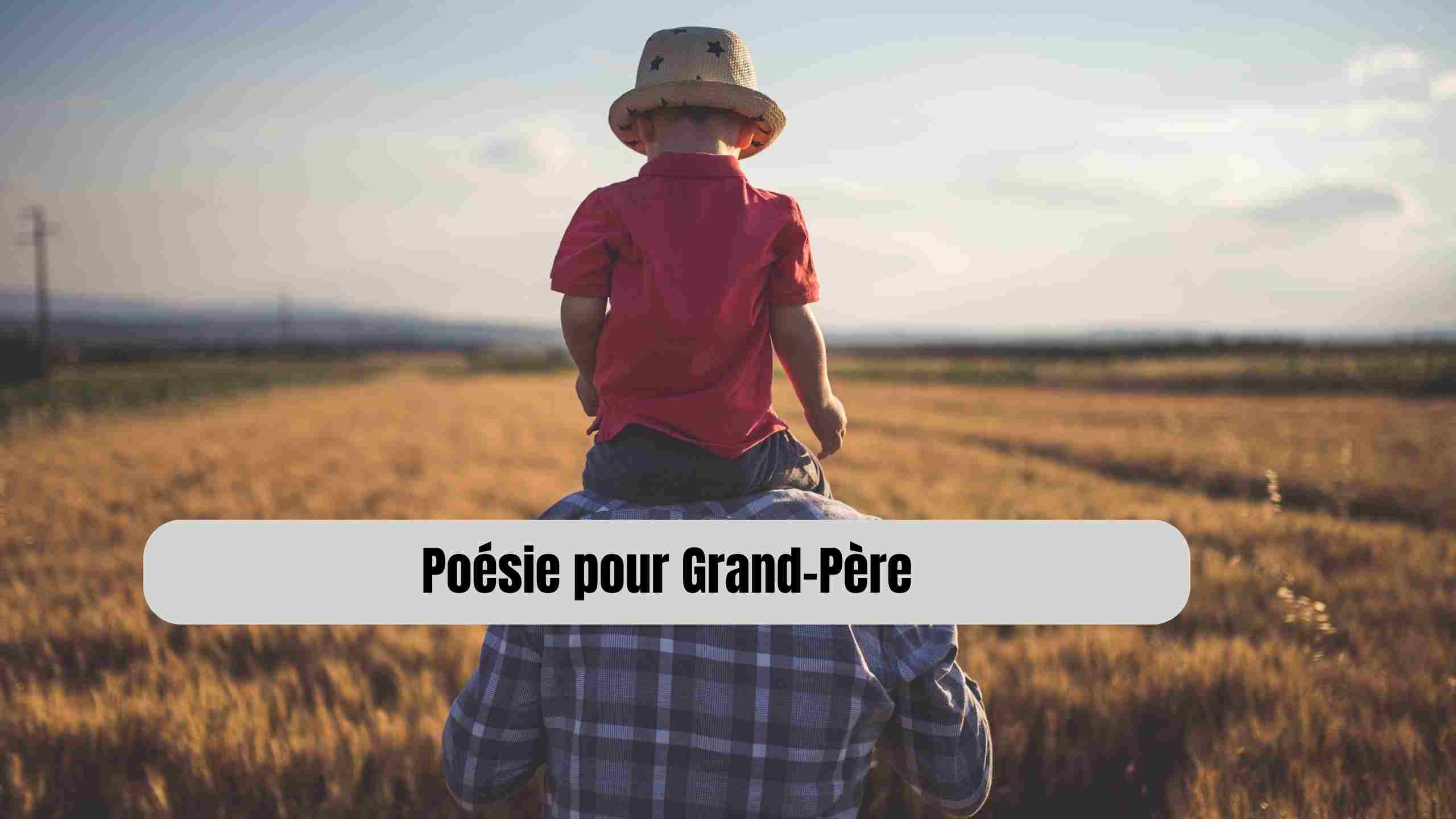 poesie pour grand-pere