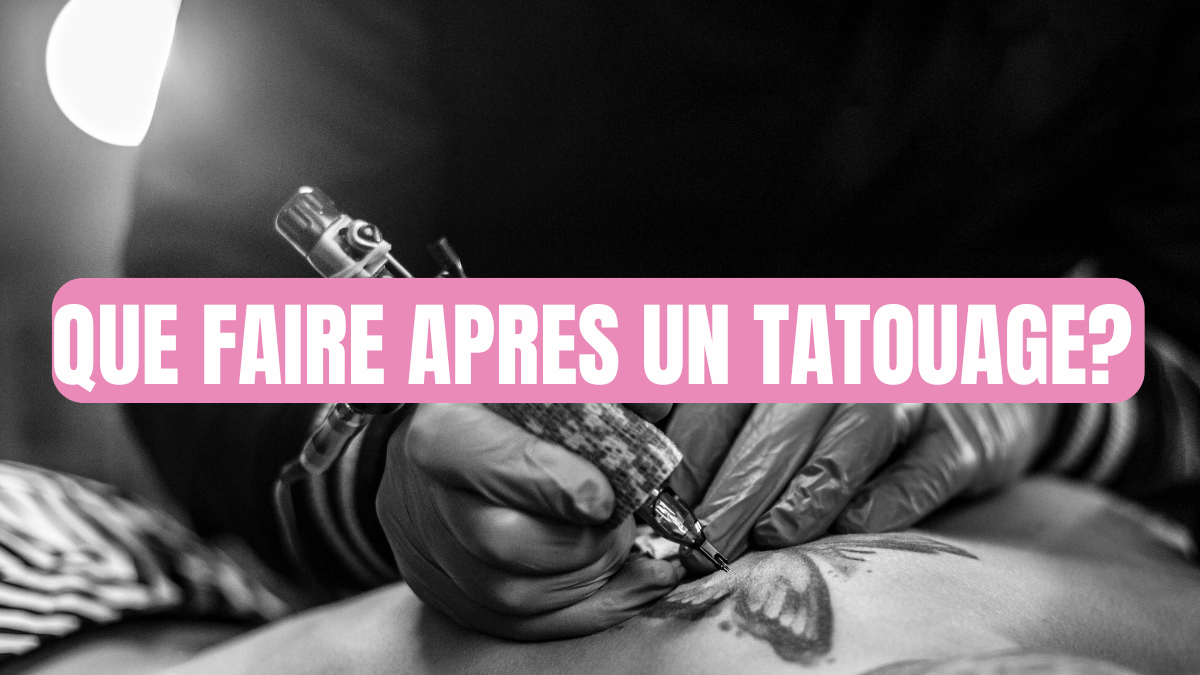 que faire apres un tatouage