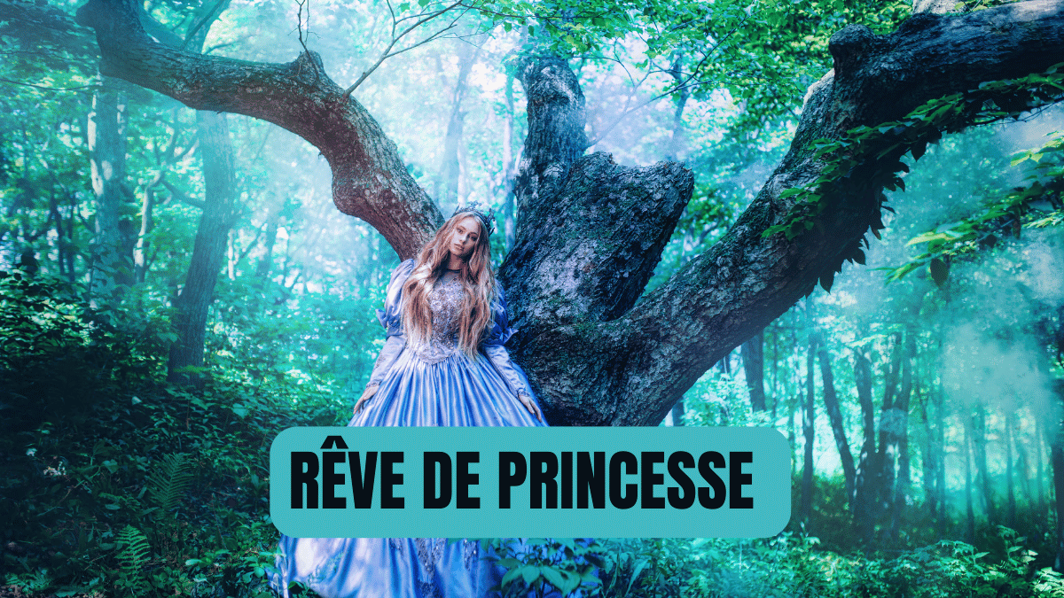 REVE DE PRINCESSE