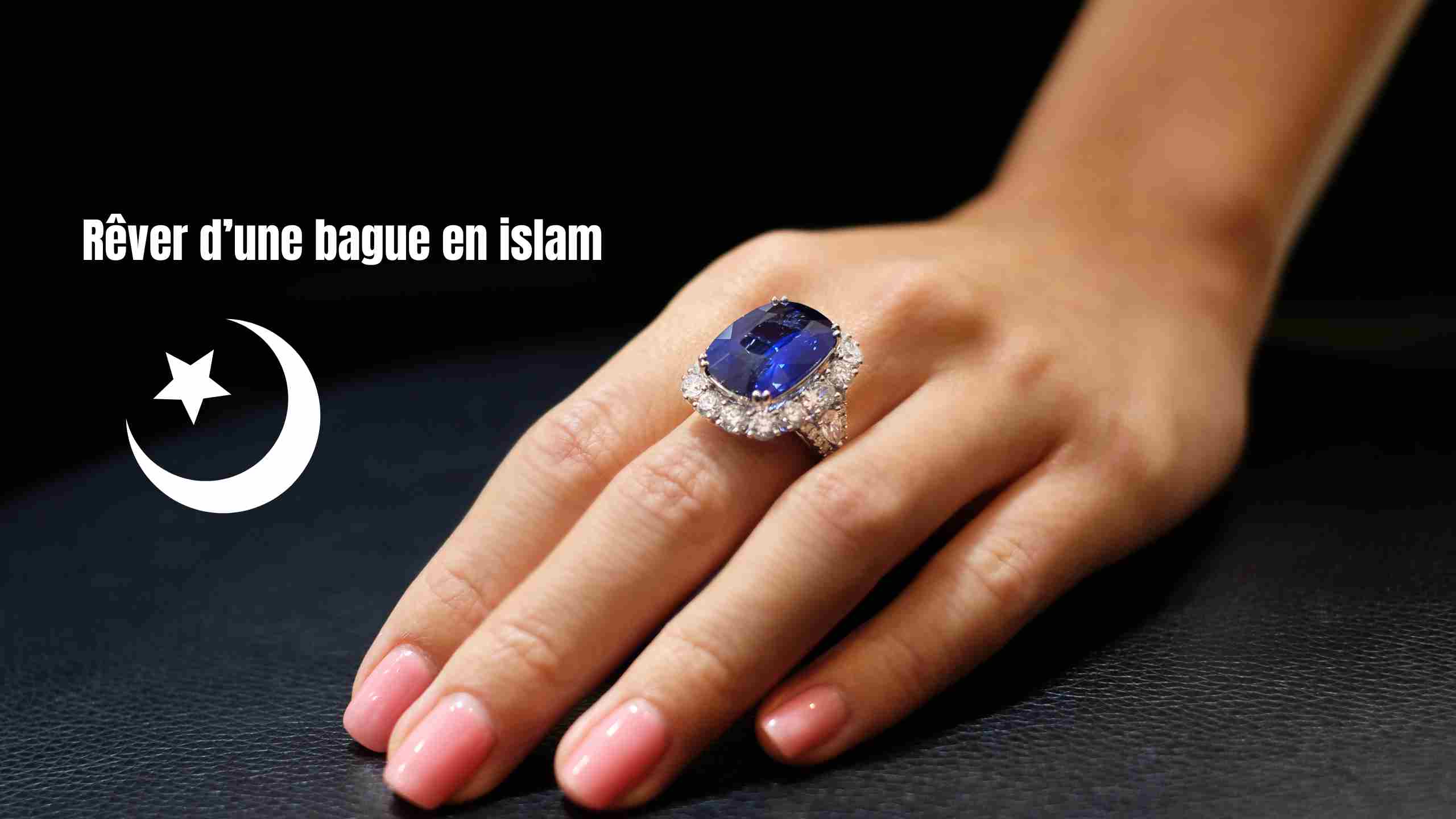 Rêver de bague en islam 