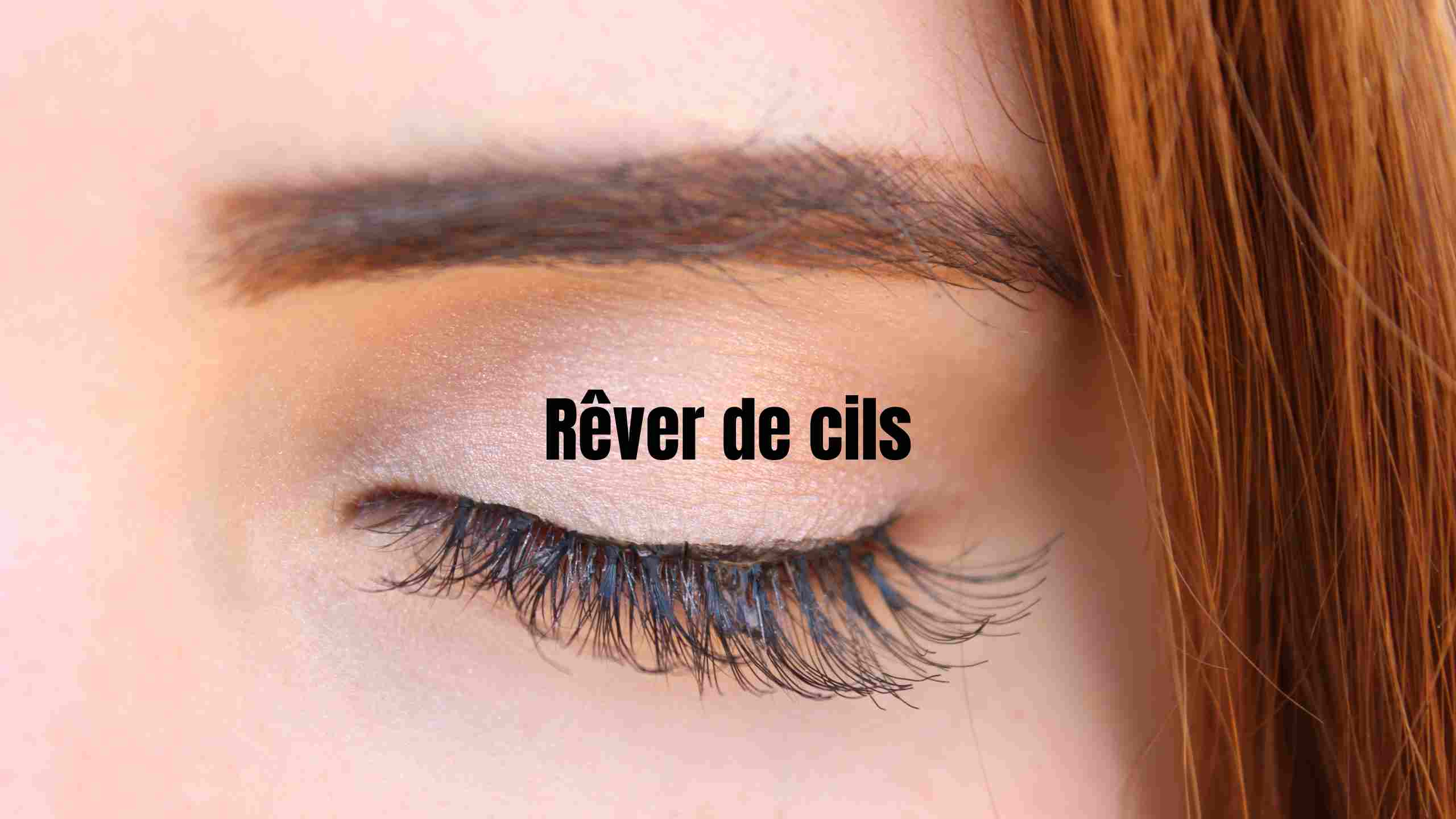 rever de cils