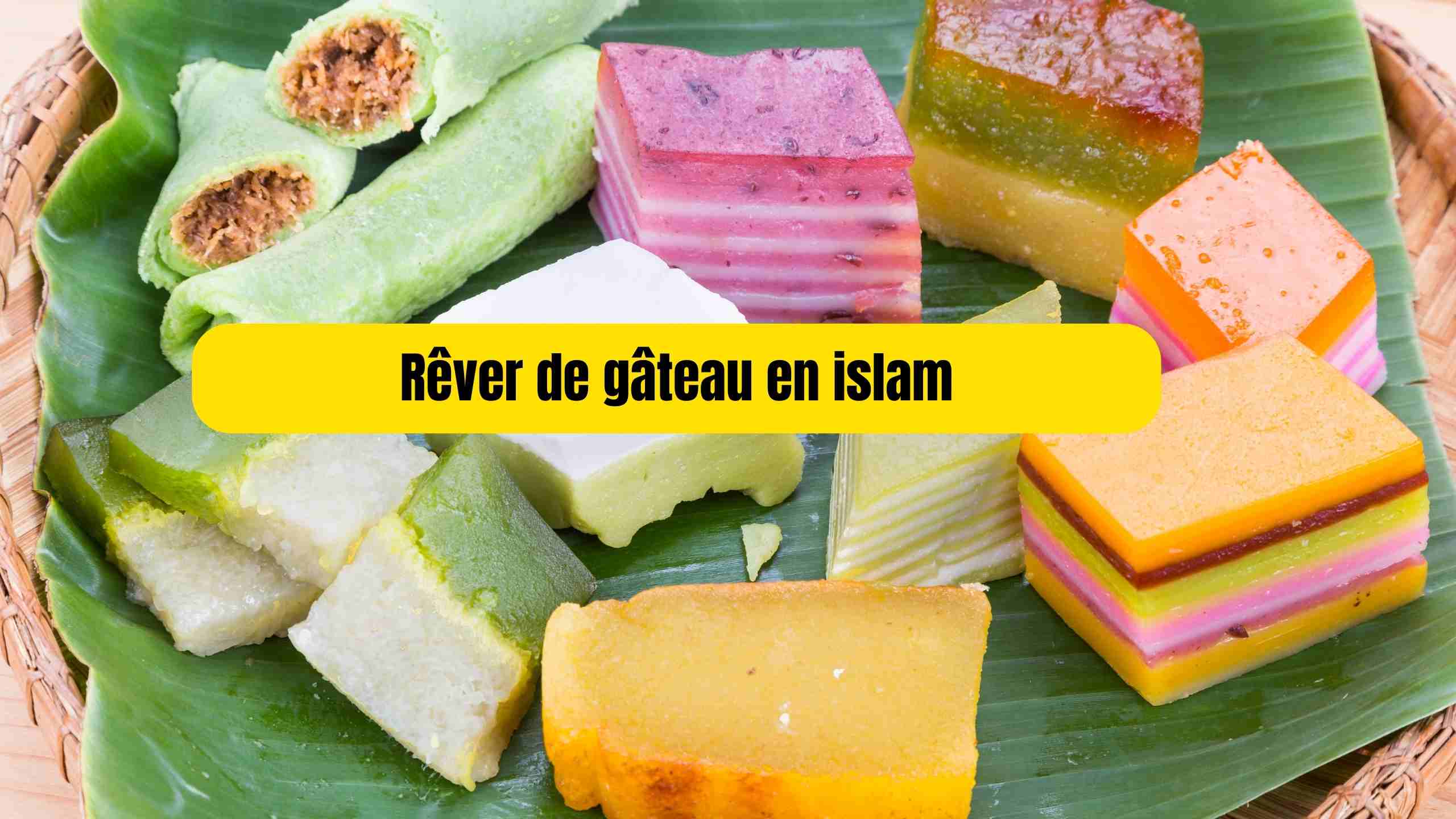 Rêver de gâteau en islam