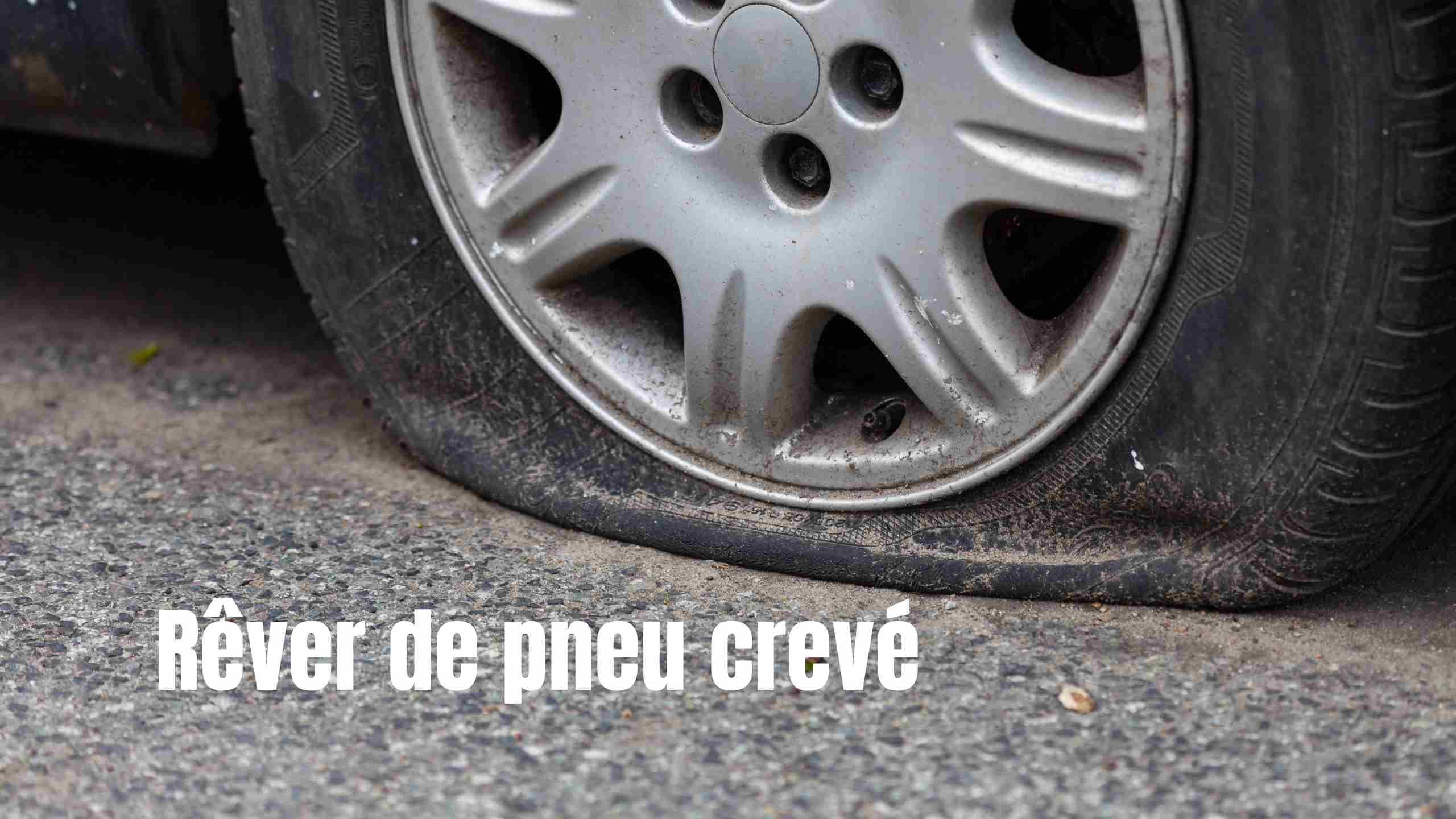 rever de pneu creve