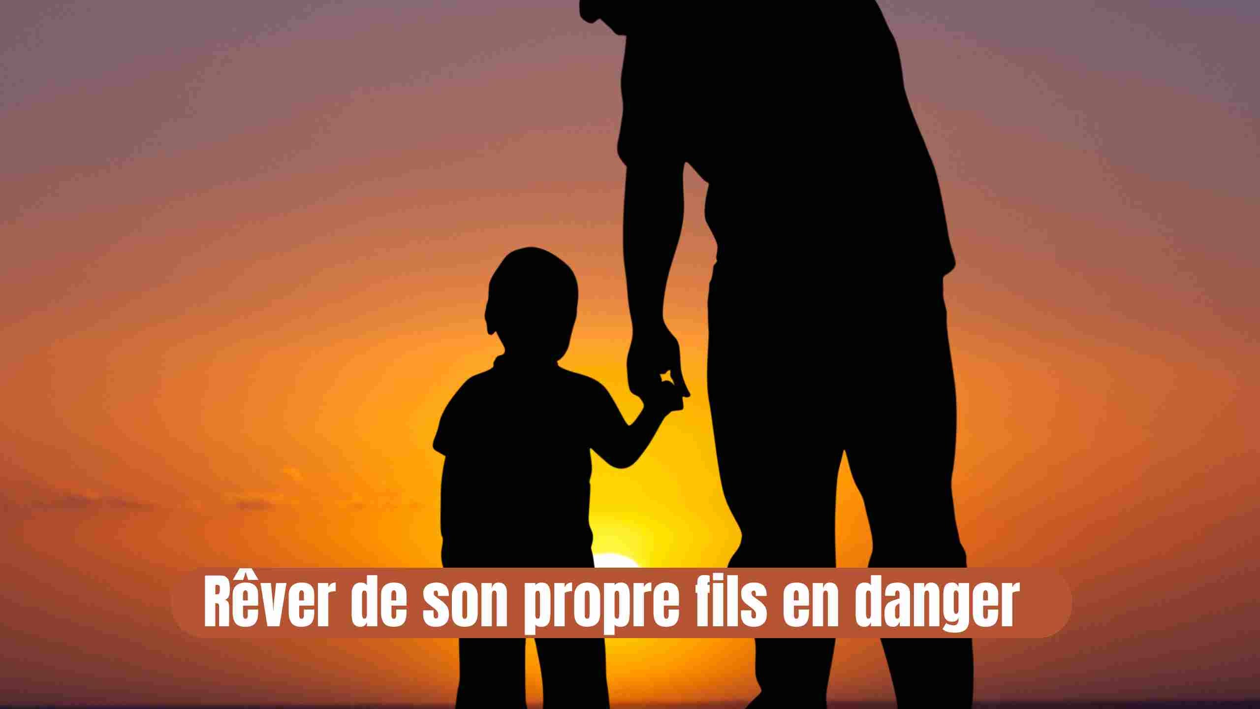 Rêver de son propre fils en danger