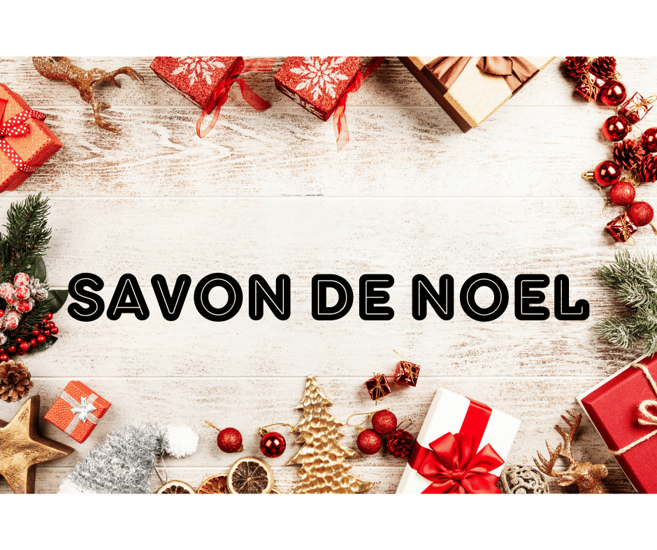 SAVON DE NOEL