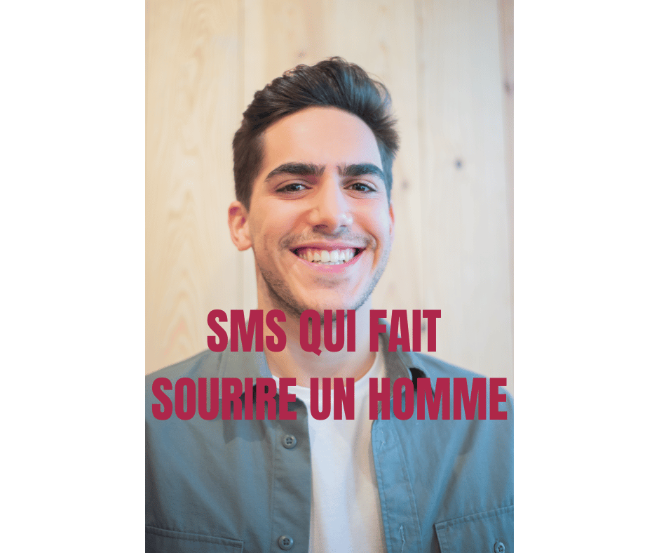 SMS QUI FAIT SOURIRE UN HOMME