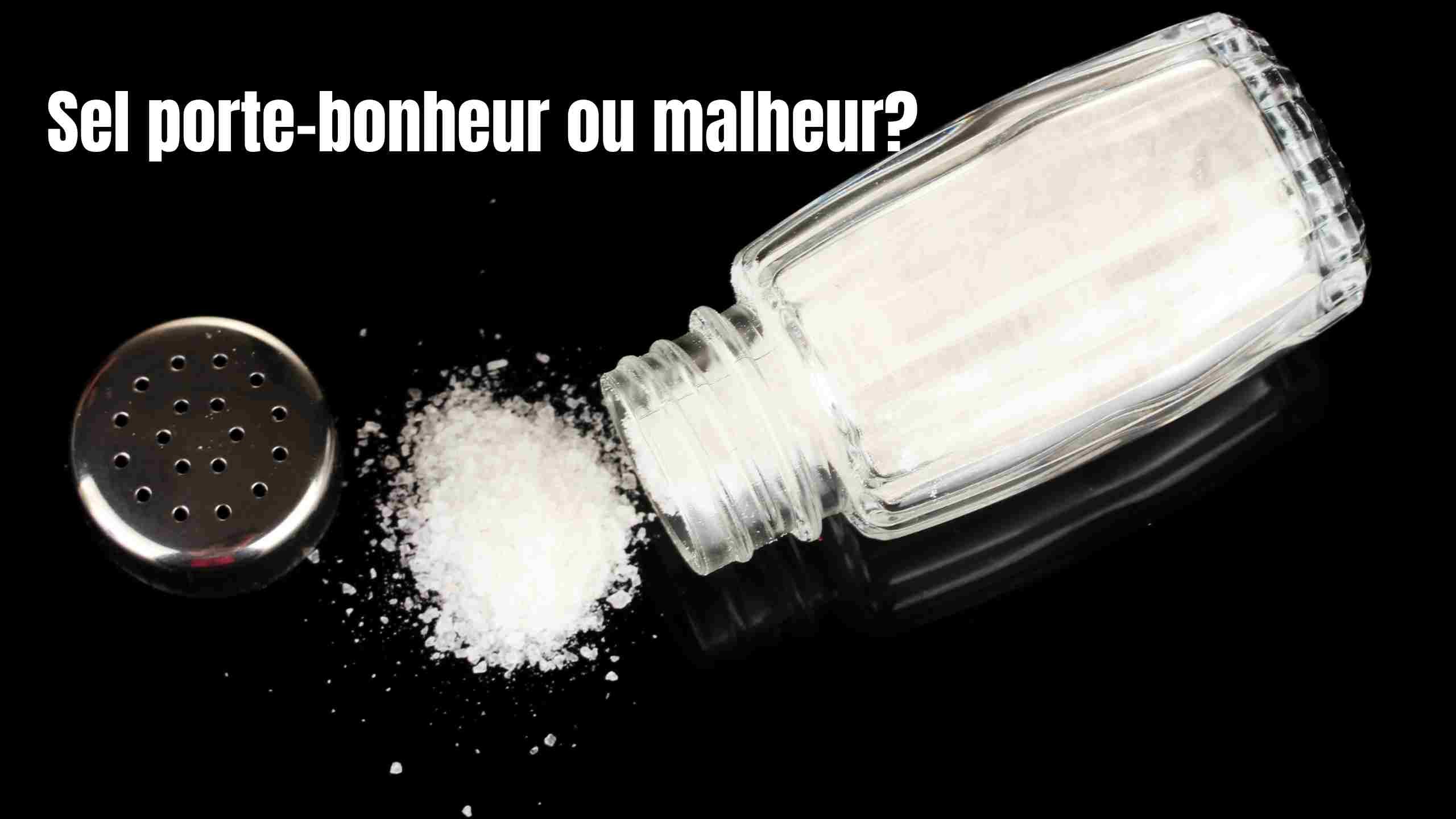 Le sel porte-bonheur ou malheur?