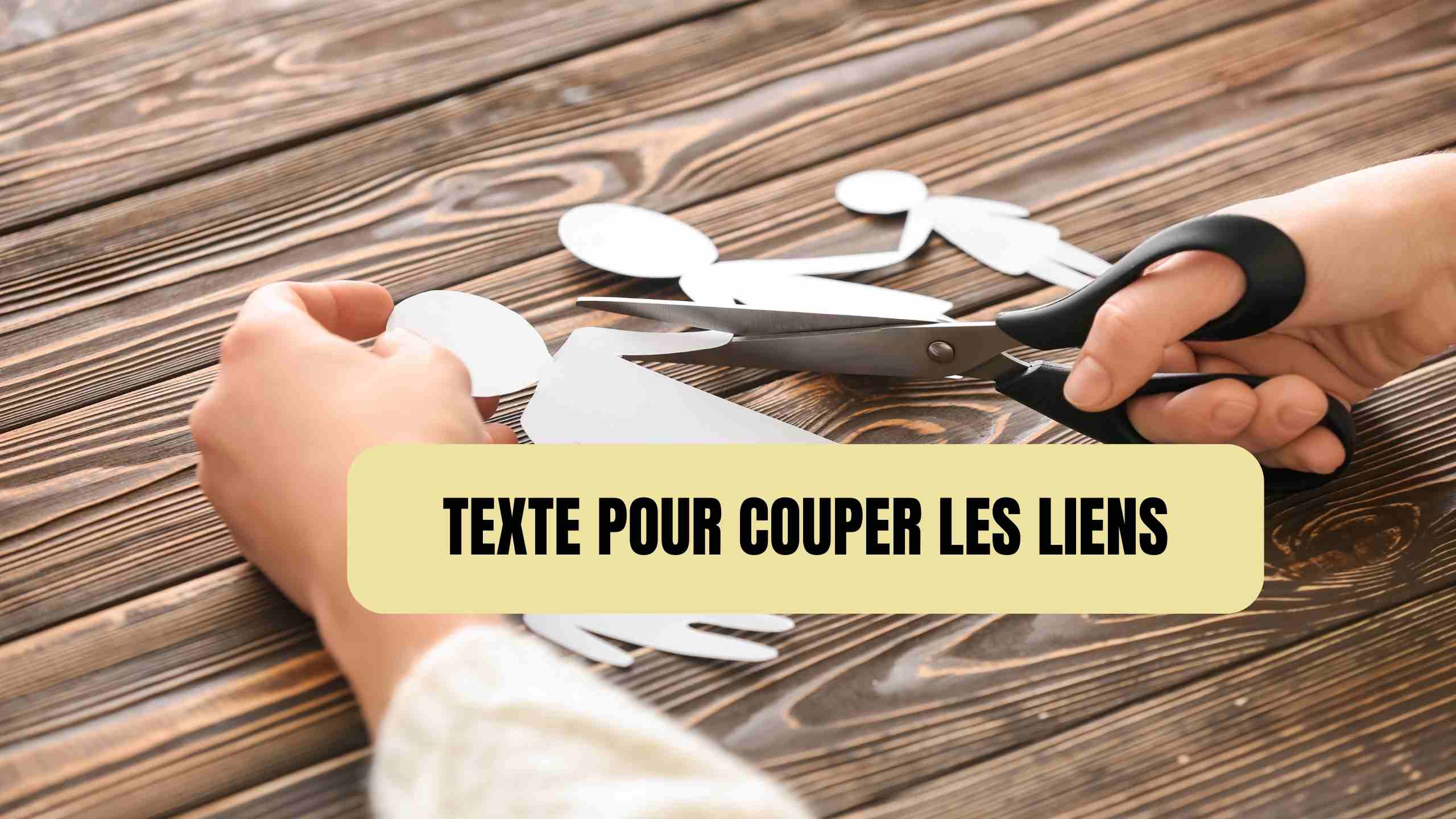 texte pour couper les liens