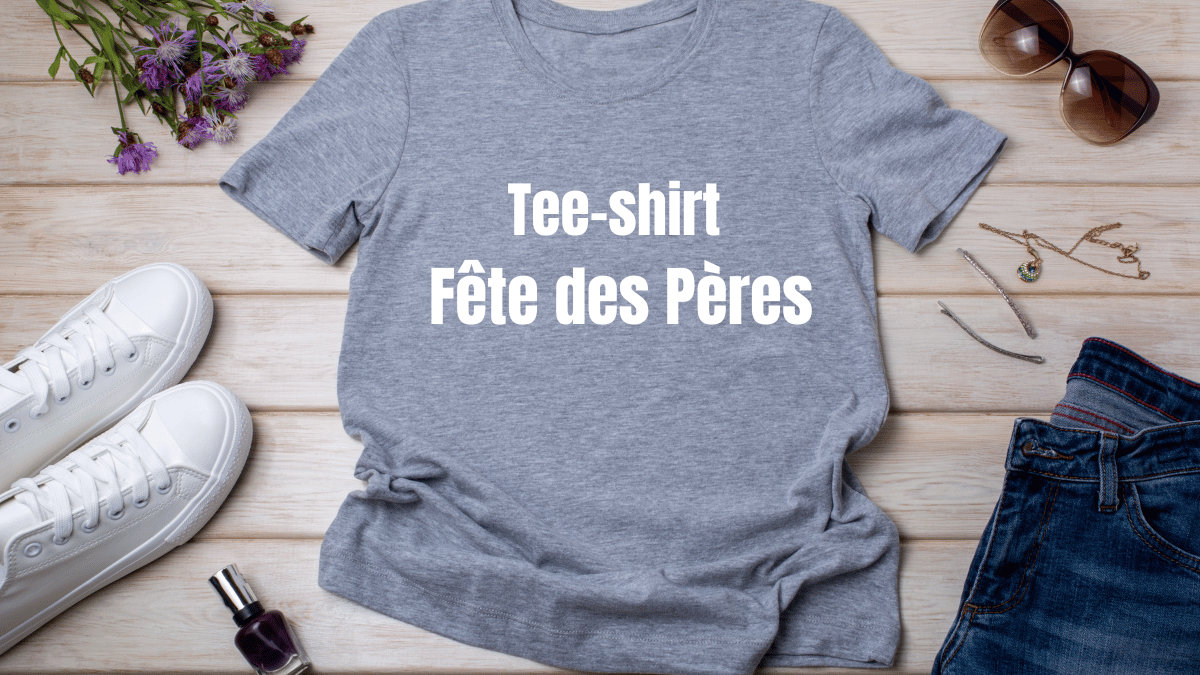 tee shirt fete des peres