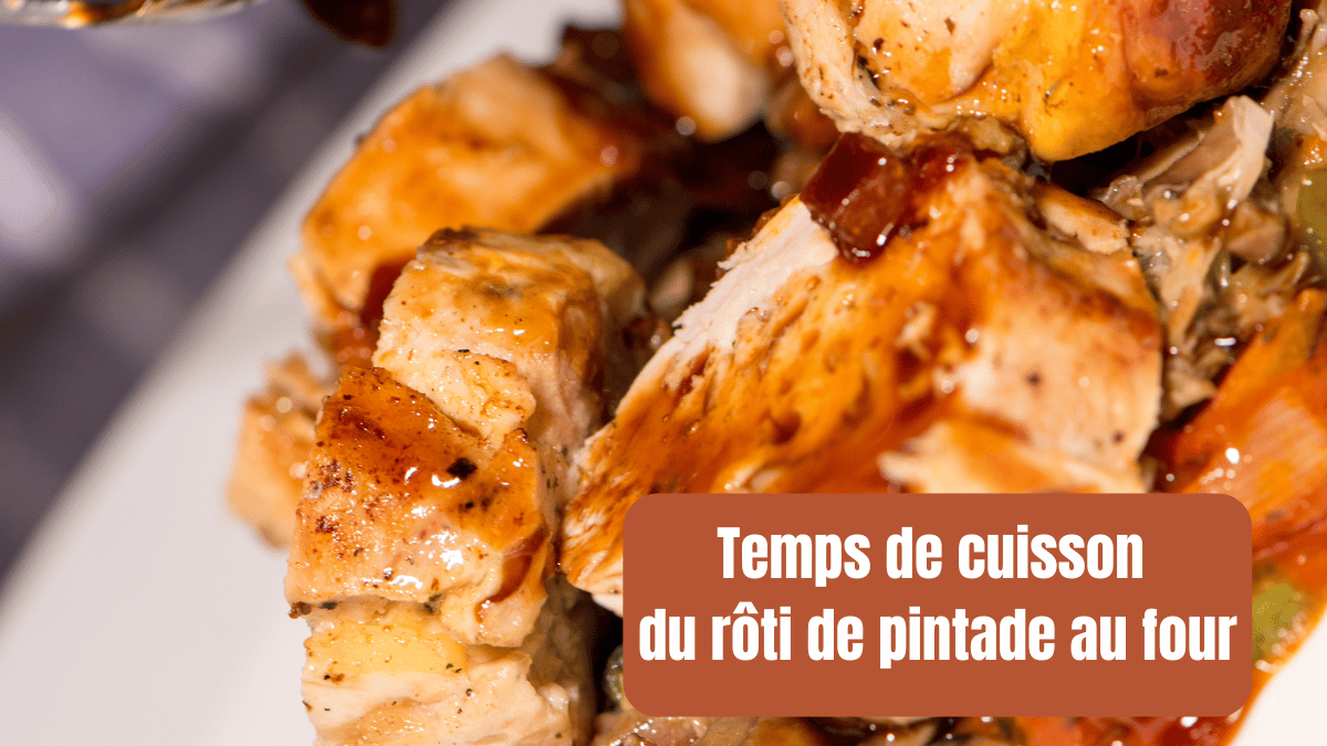 temps de cuisson rôti de pintade farcie au four