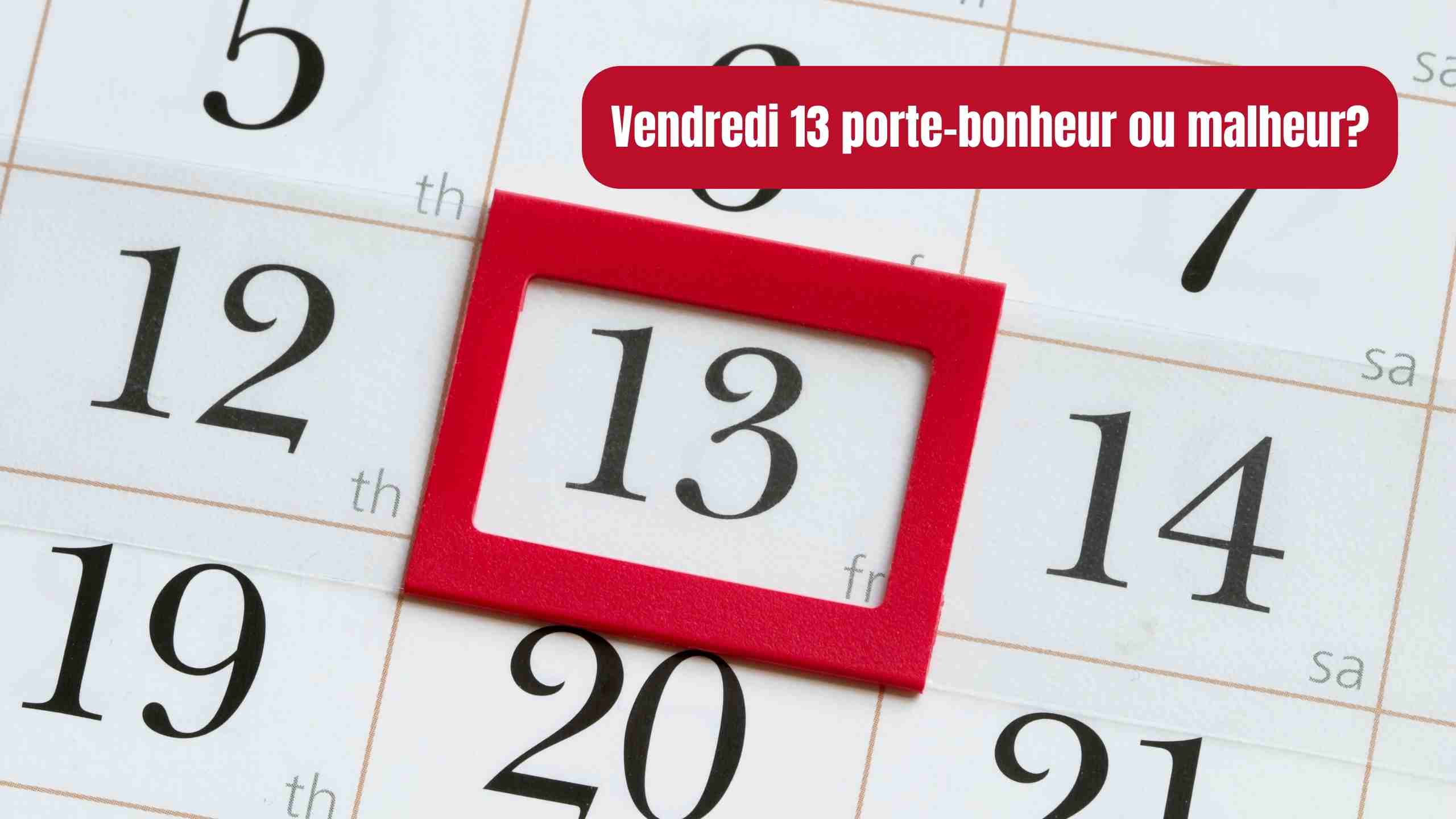 vendredi 13 porte-bonheur ou malheur