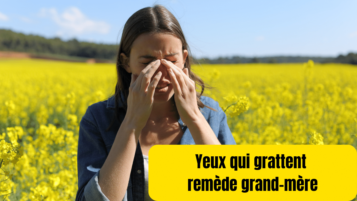 yeux qui grattent remède grand-mère