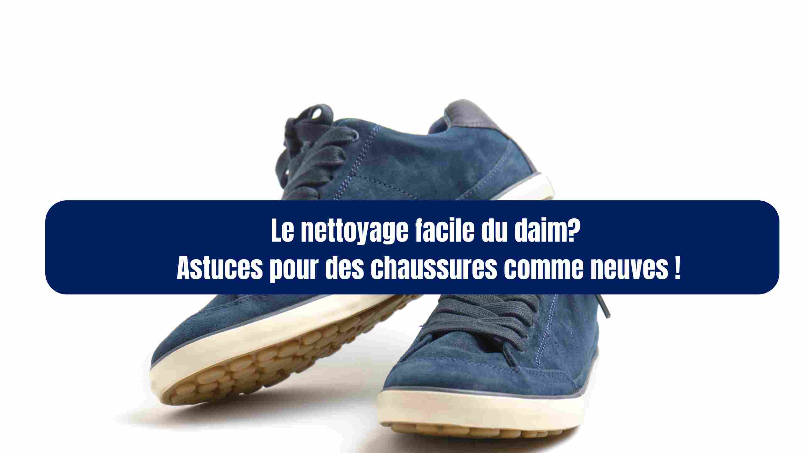 chaussures en daim nettoyage