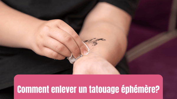 comment enlever tatouage ephemere
