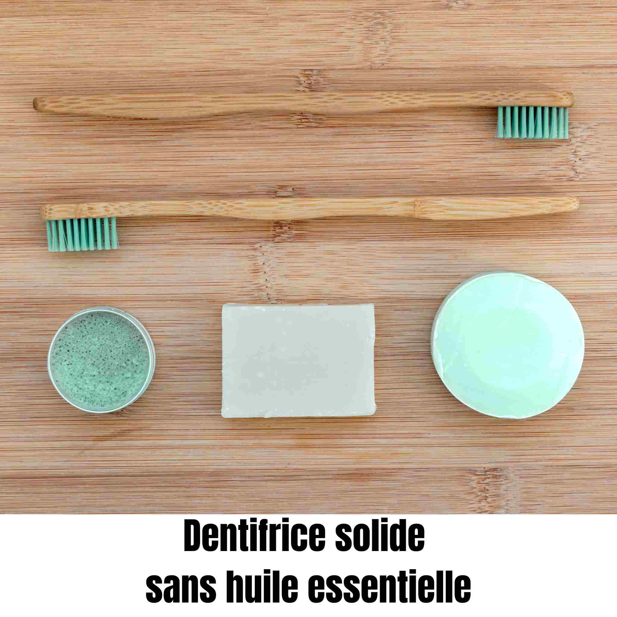 Dentifrice solide sans huile essentielle: guide complet, avantages et recette