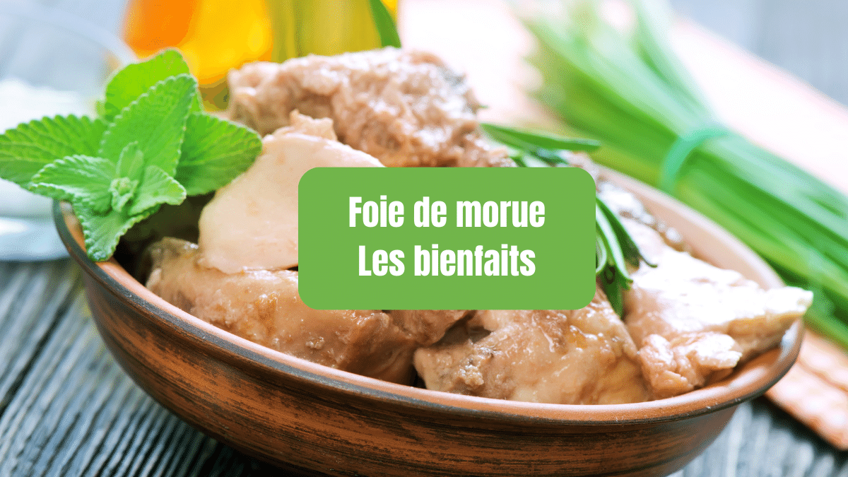 foie de morue bienfaits 