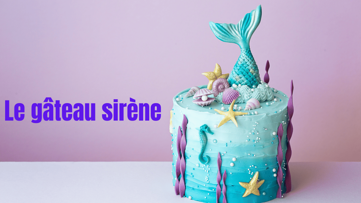 gateau sirene