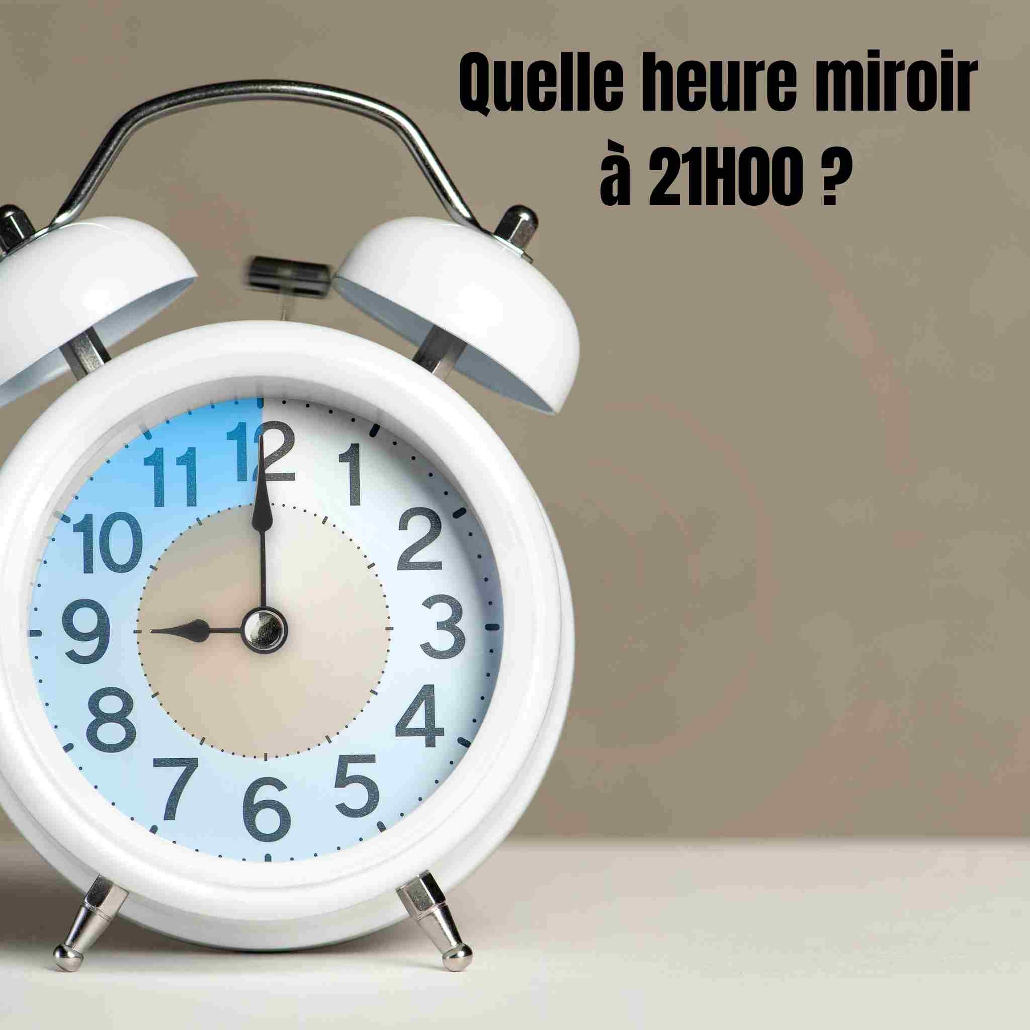 Heure miroir 21h00 : signification spirituelle, amour, chance et chiffres 21