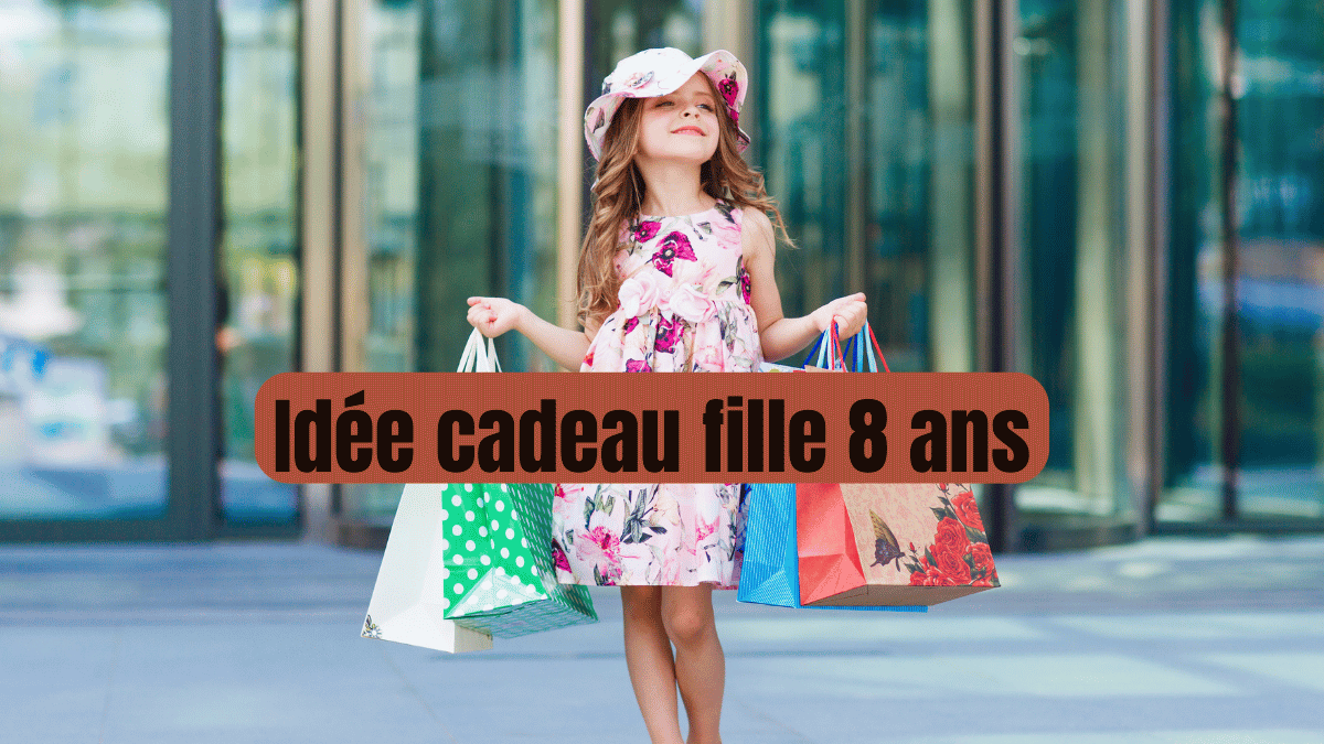 Les meilleures idées cadeaux pour fille 8 ans