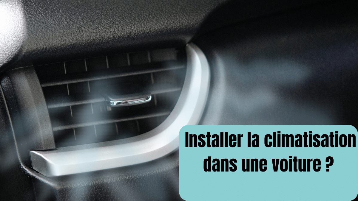 installer climatisation voiture