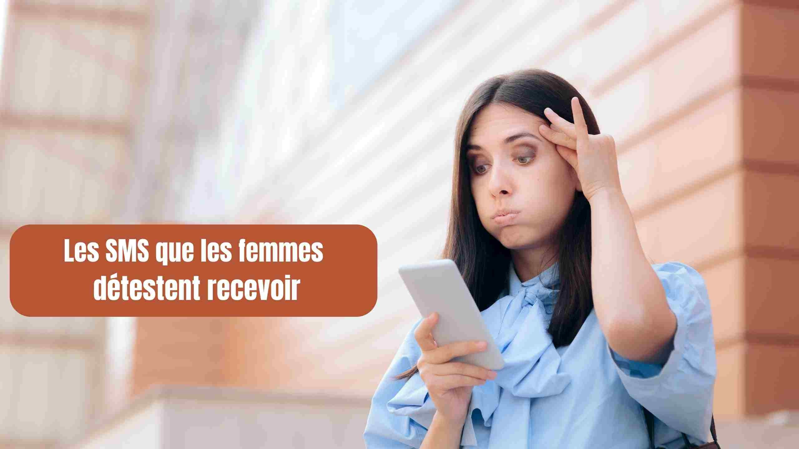 les sms que les femmes détestent recevoir