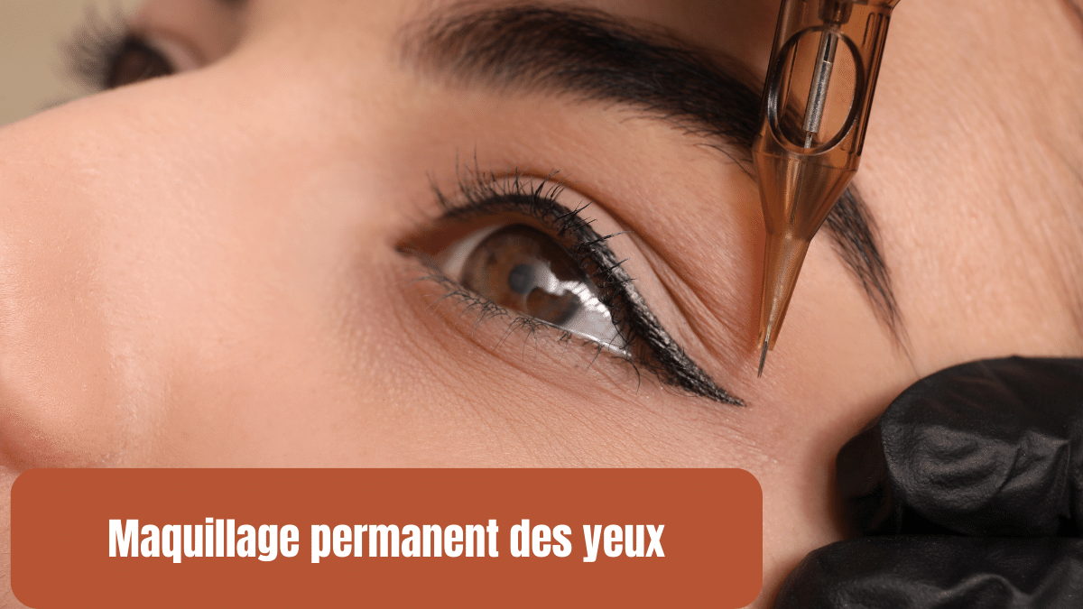 maquillage permanent des yeux