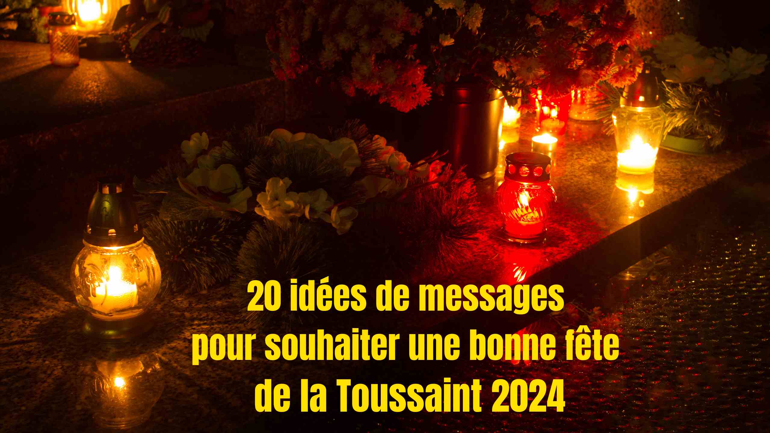 20 idées de messages pour fêter une bonne fete de la toussaint 2024