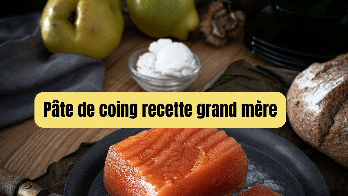 pate de coing recette grand mere