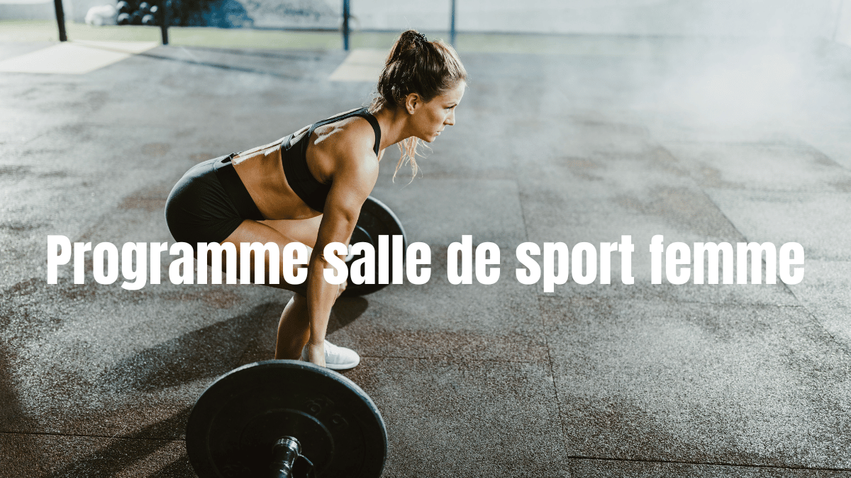 programme salle de sport femme