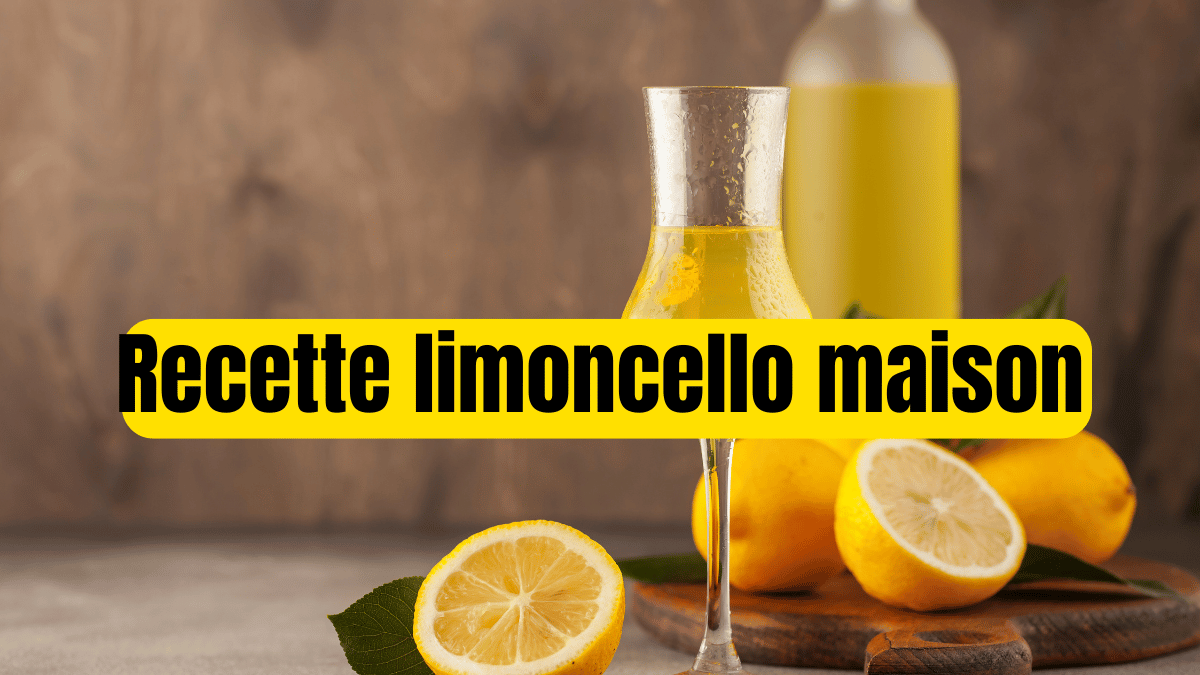 recette limoncello maison