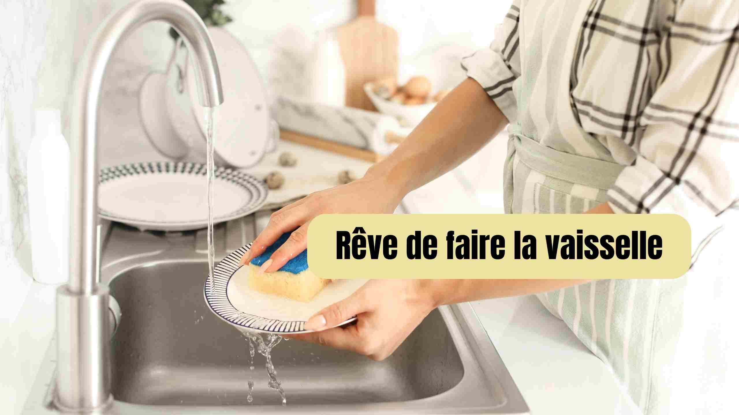 reve de faire la vaisselle