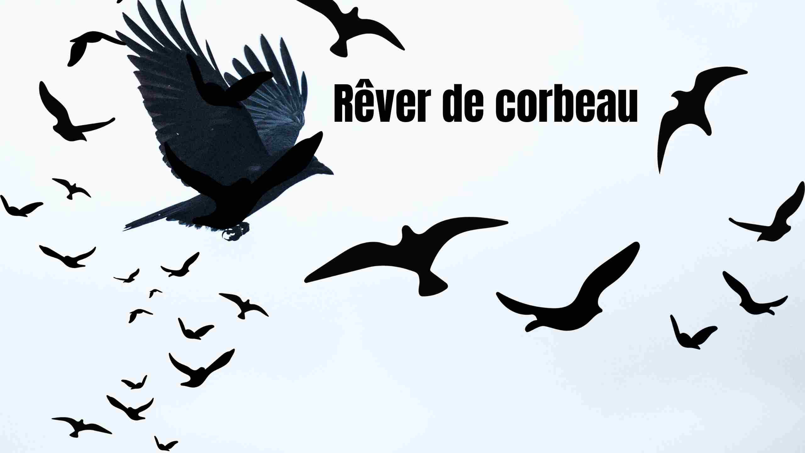 rever de corbeau