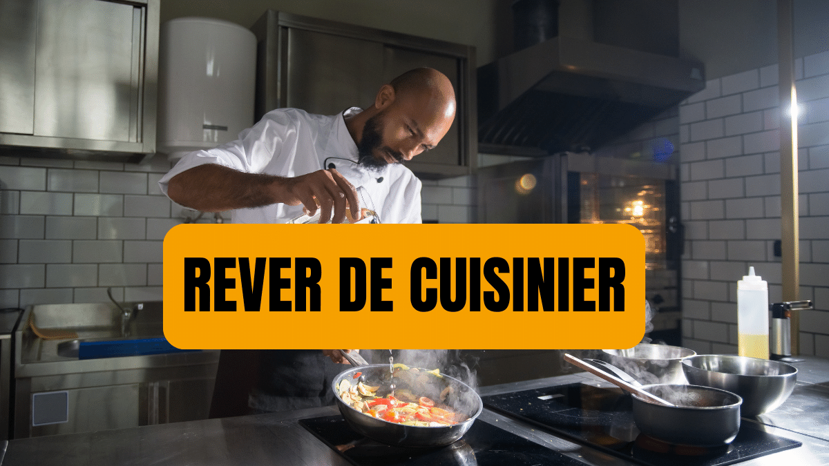 rever de cuisinier