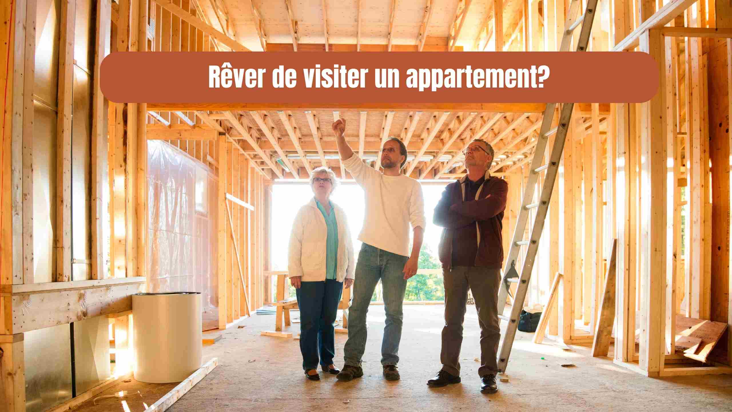 Rêver de visiter un appartement ou une maison : que signifie ce rêve ?