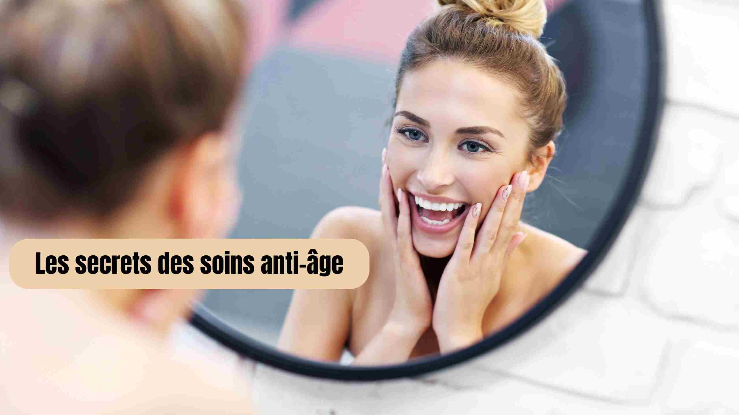 secrets soins anti age