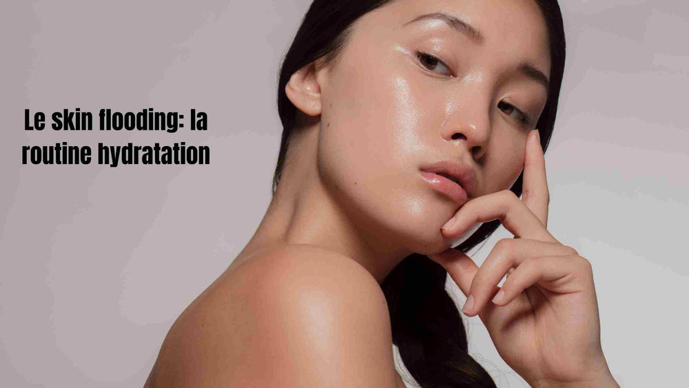 Skin Flooding : la routine hydratation qui fait le buz