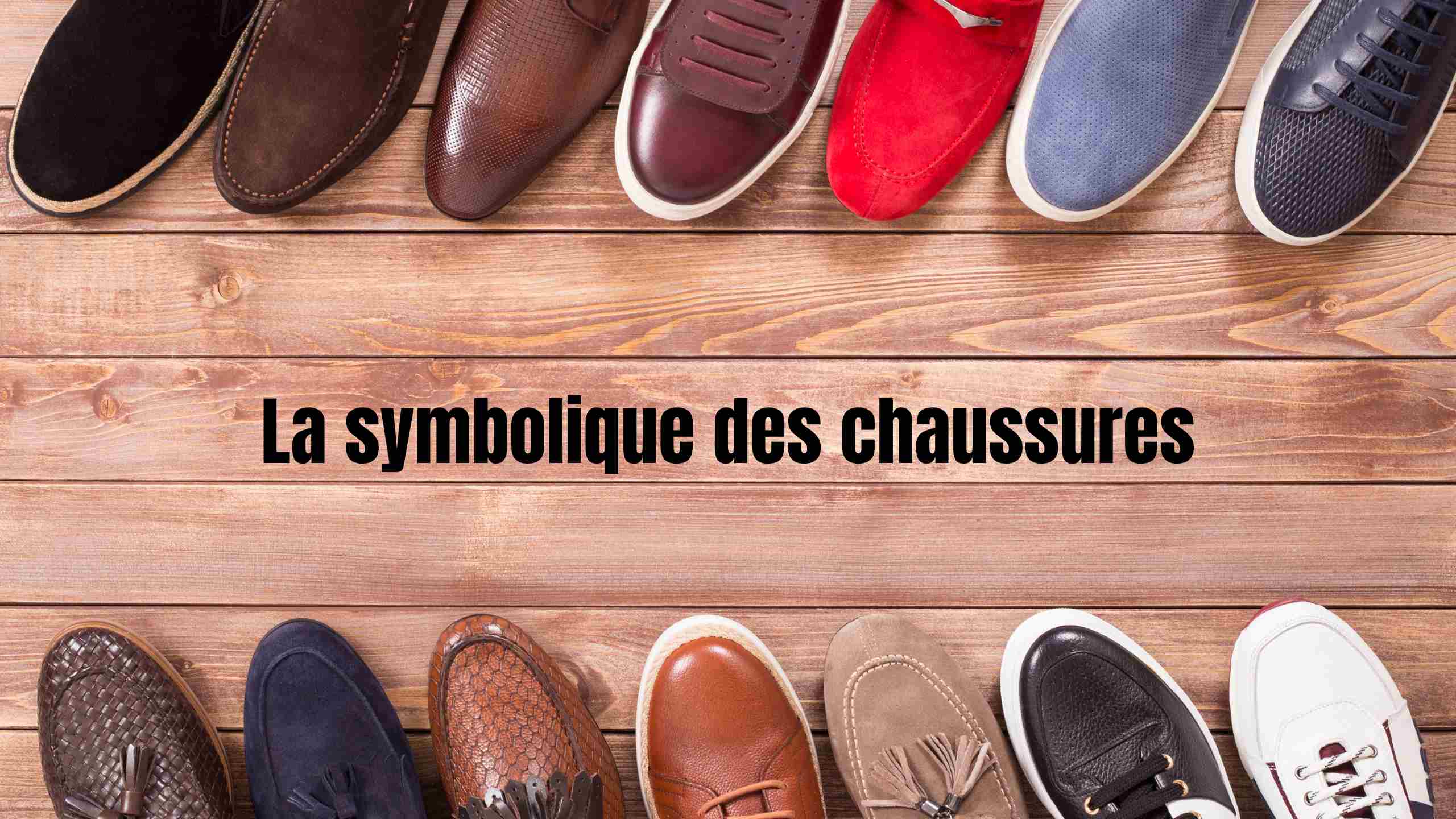 la symbolique des chaussures