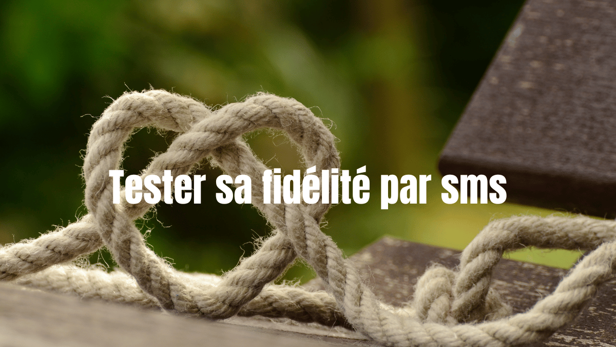 tester fidelite par sms