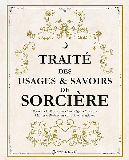 Traité des usages et savoirs de sorcières