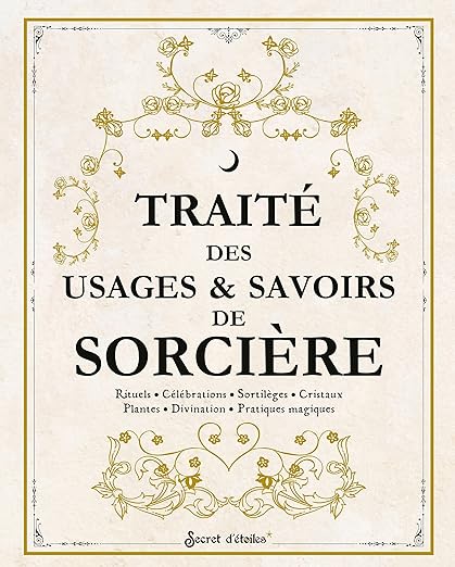 Traité des usages et savoirs de sorcières