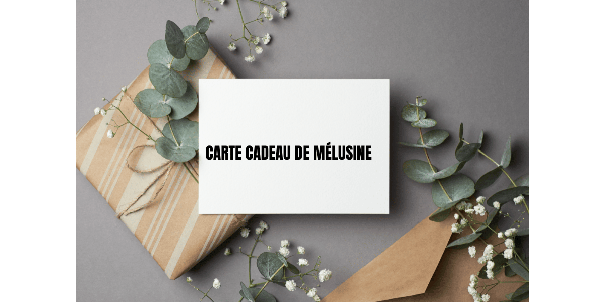 CARTE CADEAU MELUSINE